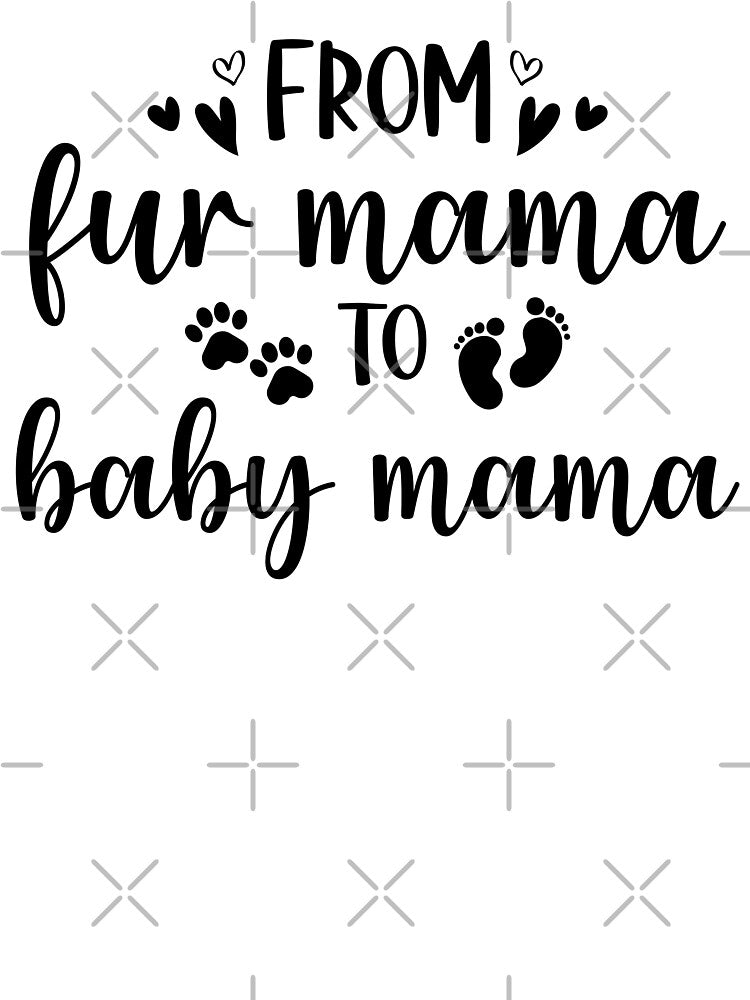 from fur mama to baby mama by Ashi17 T-Shirts, Hoodie, Sweatshirt | BlankRebels.com (Image 3)