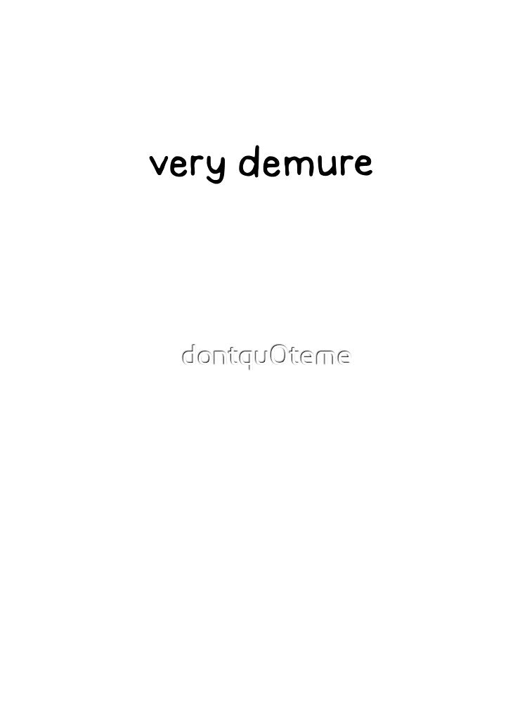 Very Demure by dontqu0teme T-Shirts, Hoodie, Sweatshirt | BlankRebels.com (Image 3)