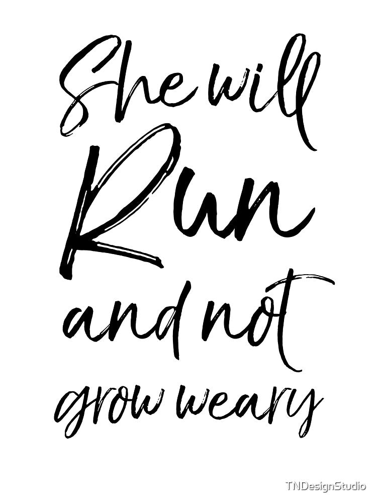 Bible Verse She Will Run and Not Grow Weary Runner Gift Funny Workout Quote by TNDesignStudio T-Shirts, Hoodie,... (Image 3)