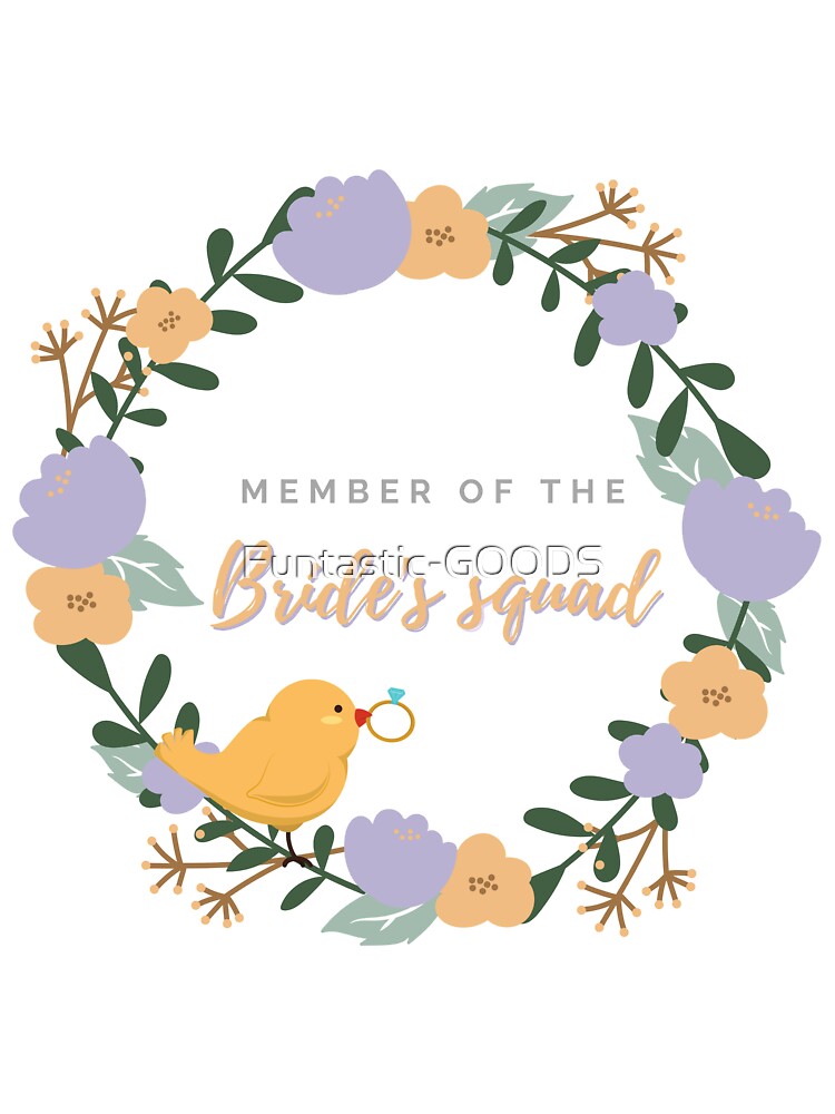 Member of the Bride's squad by Funtastic-GOODS T-Shirts, Hoodie, Sweatshirt | BlankRebels.com (Image 3)