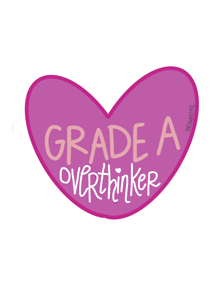 Grade A Overthinker by callie1071 T-Shirts, Hoodie, Sweatshirt | BlankRebels.com (Image 3)