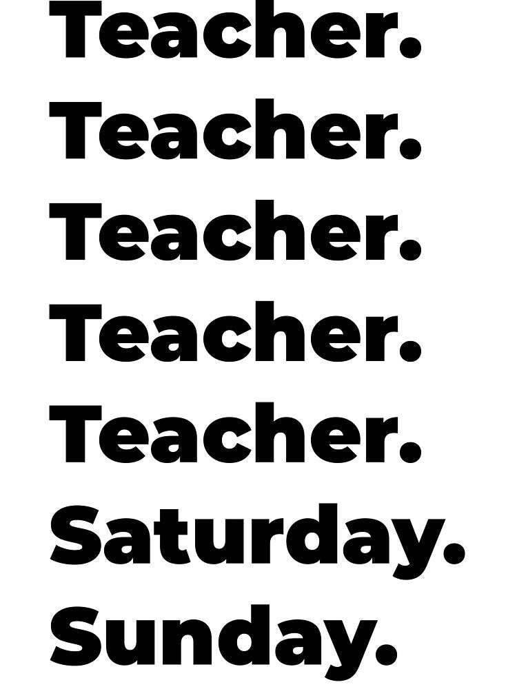 Teacher funny workweek by SVPOD T-Shirts, Hoodie, Sweatshirt | BlankRebels.com (Image 3)
