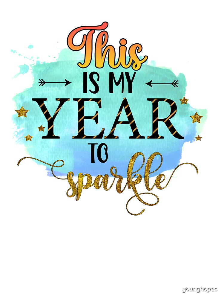 This is My Year to Sparkle- Happy New Year Gifts by younghopes T-Shirts, Hoodie, Sweatshirt | BlankRebels.com (Image 3)