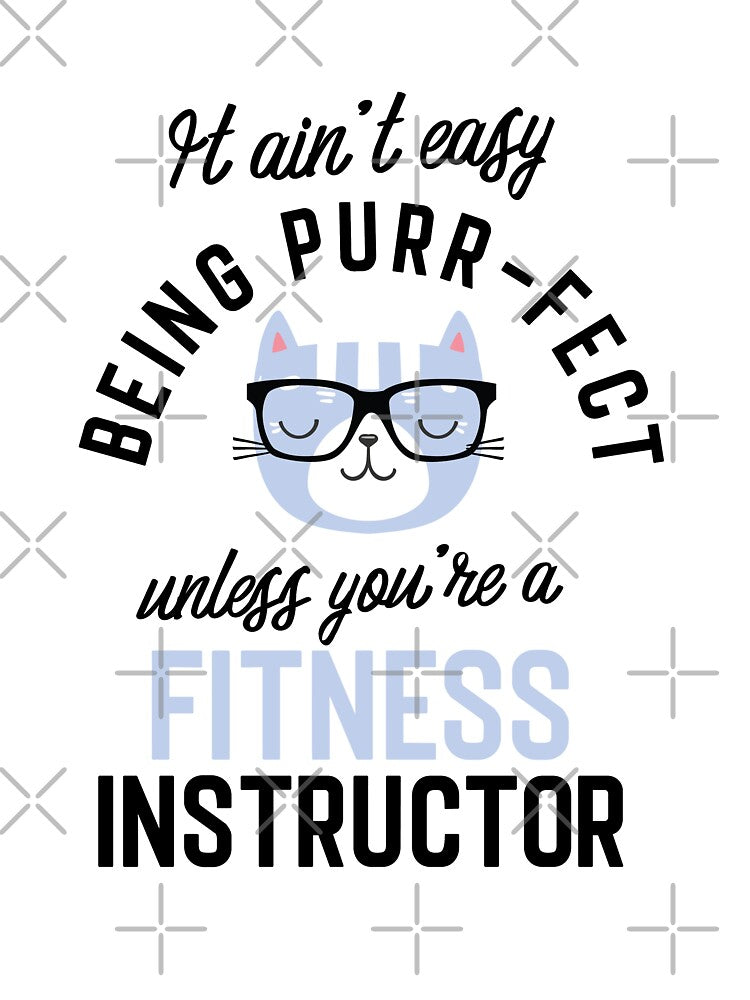 Fitness Instructor Cat Gifts for Cat Lovers - It ain't easy being Purr Fect by betternotes T-Shirts, Hoodie,... (Image 3)