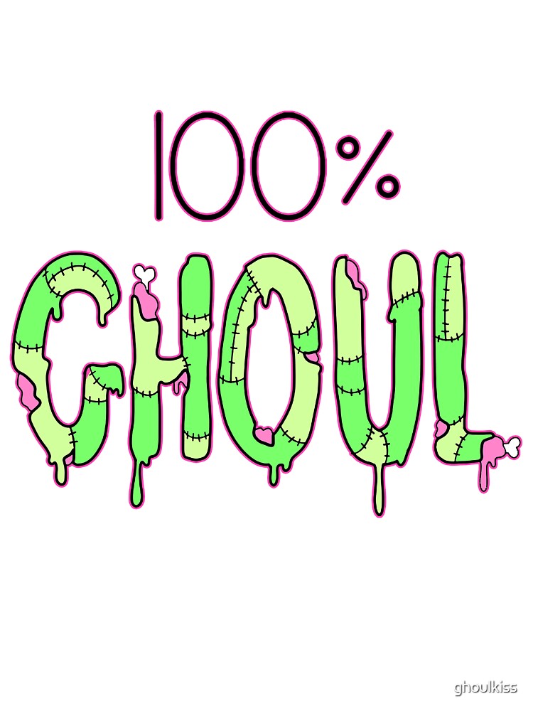 100% GHOUL by ghoulkiss T-Shirts, Hoodie, Sweatshirt | BlankRebels.com (Image 3)