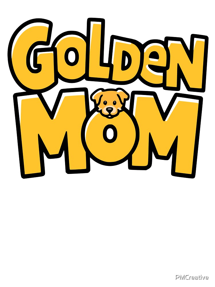 Golden Mom! Cute Golden Retriever Mother by PMCreative T-Shirts, Hoodie, Sweatshirt | BlankRebels.com (Image 3)