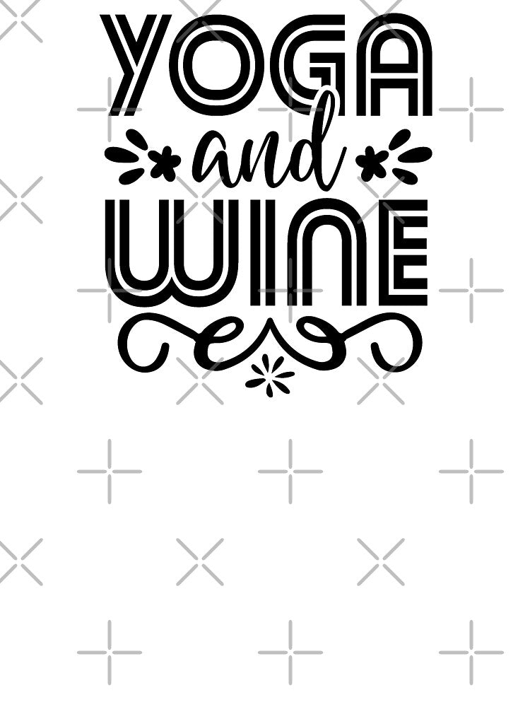 Yoga Quote Yoga Wine Motivational Saying T-Shirts, Hoodie, Sweatshirt