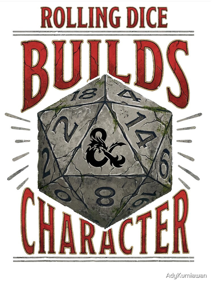 Rolling Dice Builds Character - Funny TTRPG D&D Gamer Pun by AdyKurniawan T-Shirts, Hoodie, Sweatshirt (Image 3)