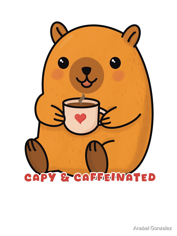 Capy and Caffeinated Cute Kawaii Capybara Coffee Sticker by Anabel Gonzalez T-Shirts, Hoodie, Sweatshirt (Image 3)