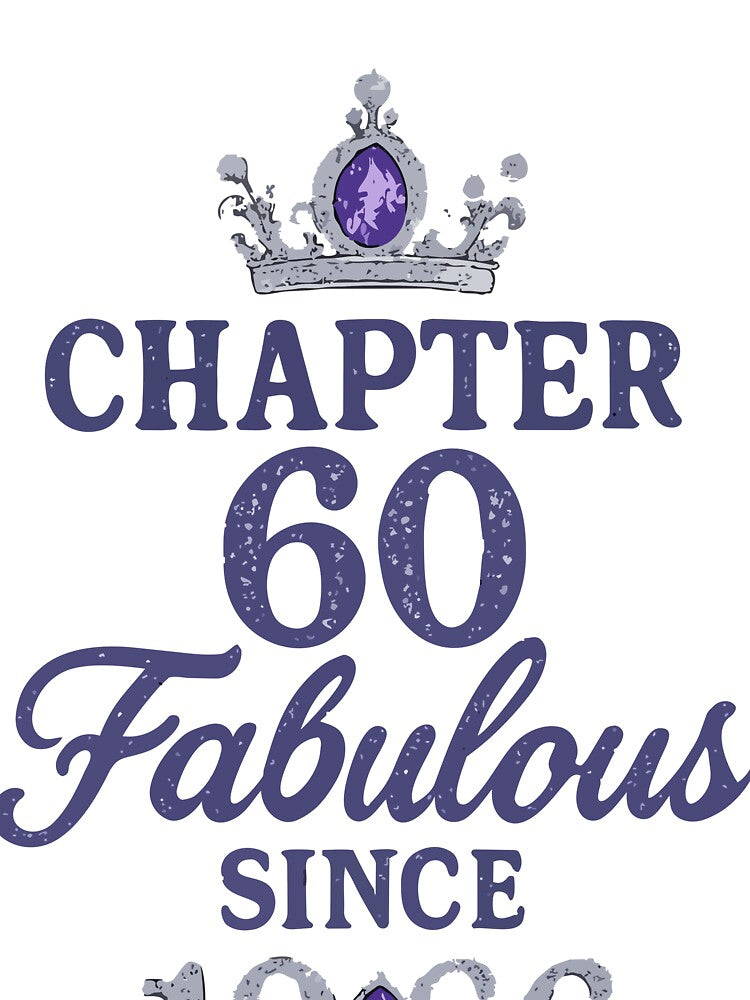 Chapter 60 Fabulous Since 1966 Sixtieth Birthday Woman 1966 Milestone Celebration by TeeSpectrume T-Shirts,... (Image 3)