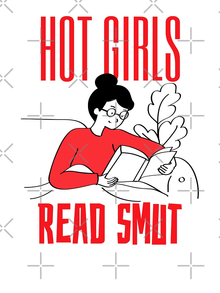Hot Girls Read Smut by Thevulcano T-Shirts, Hoodie, Sweatshirt | BlankRebels.com (Image 3)