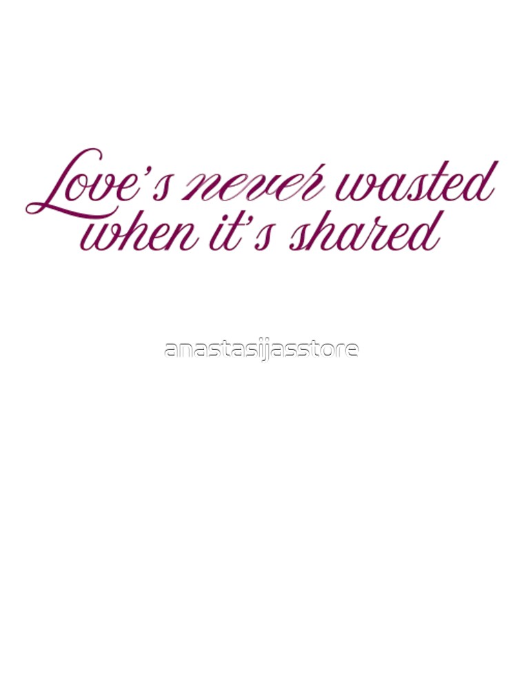 Love'S Never Wasted When 'S Shared Olivia Dean Lyric T-Shirts, Hoodie, Sweatshirt