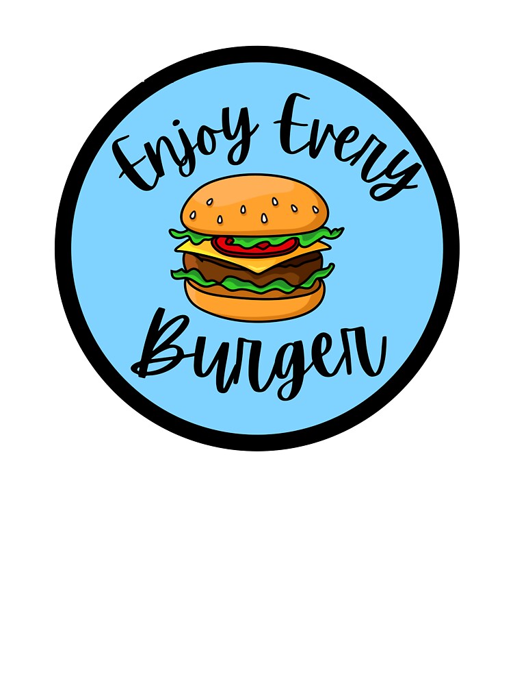 Copy of Enjoy Every Burger by Fioranoclthing T-Shirts, Hoodie, Sweatshirt | BlankRebels.com (Image 3)