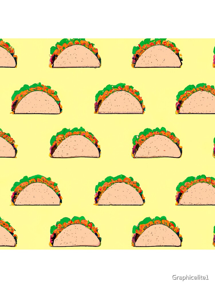 Taco Tuesday Everyday by Graphicelite1