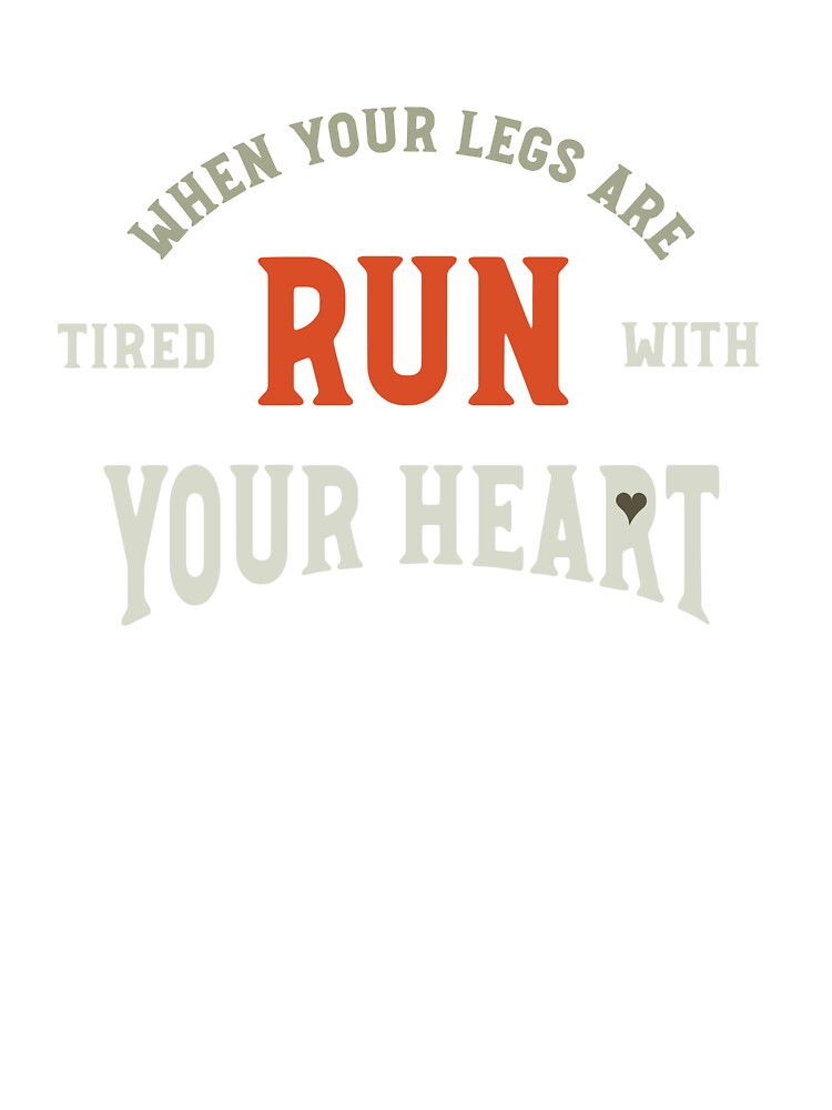 Runner Saying Run With Your Heart by whyitsme T-Shirts, Hoodie, Sweatshirt | BlankRebels.com (Image 3)