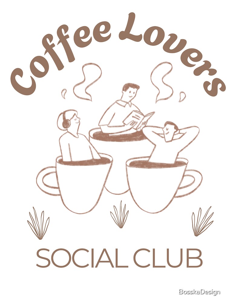Coffee lovers social club by BosskaDesign T-Shirts, Hoodie, Sweatshirt | BlankRebels.com (Image 3)