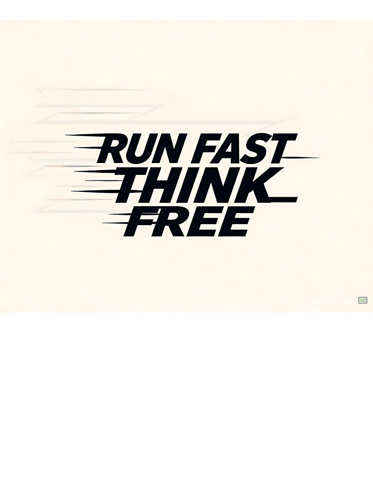 Run Fast Think Free – Bold Kinetic Typography Speed Quote Design by aragorn111 T-Shirts, Hoodie, Sweatshirt (Image 3)