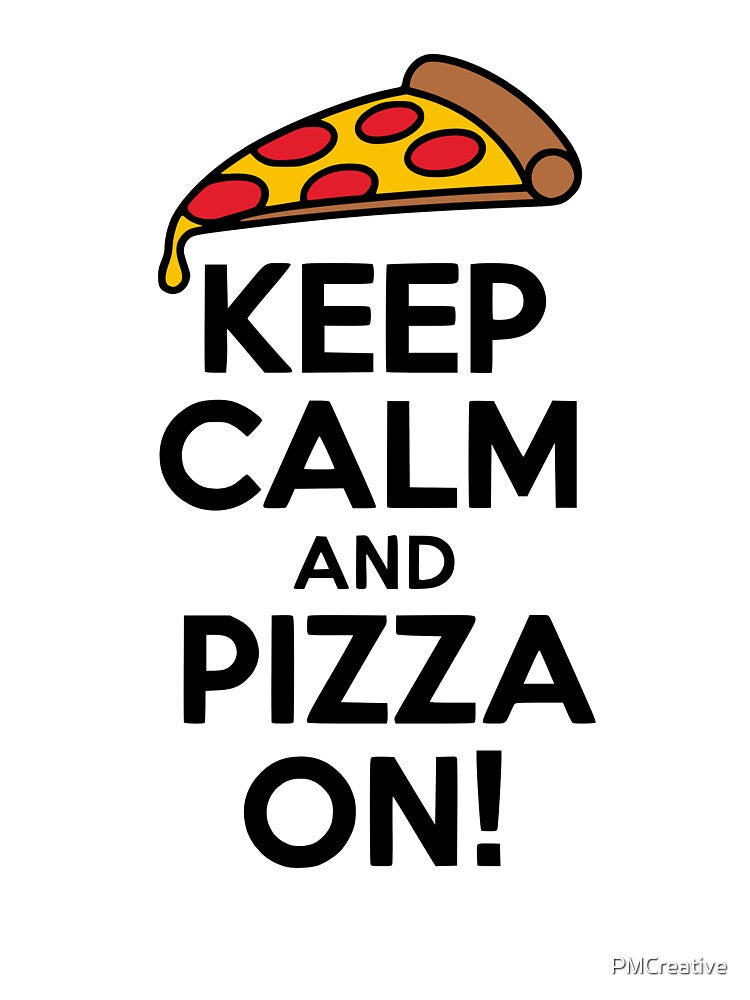 Keep Calm And Pizza On! Cute Pizza Pun by PMCreative T-Shirts, Hoodie, Sweatshirt | BlankRebels.com (Image 3)