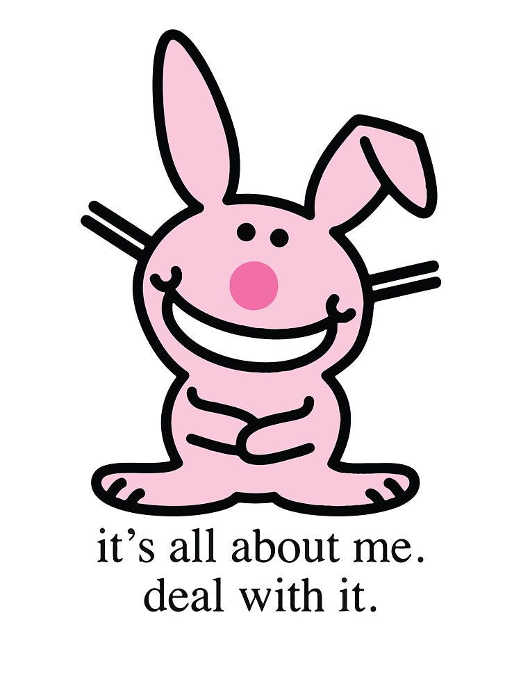 It's all about me deal with it funny bunny by BrownHorse90s T-Shirts, Hoodie, Sweatshirt | BlankRebels.com (Image 3)