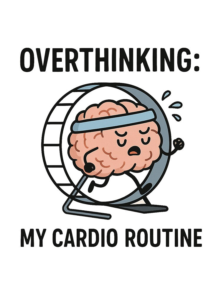 Overthinking: My Cardio Routine by H.I.S Store T-Shirts, Hoodie, Sweatshirt | BlankRebels.com (Image 3)