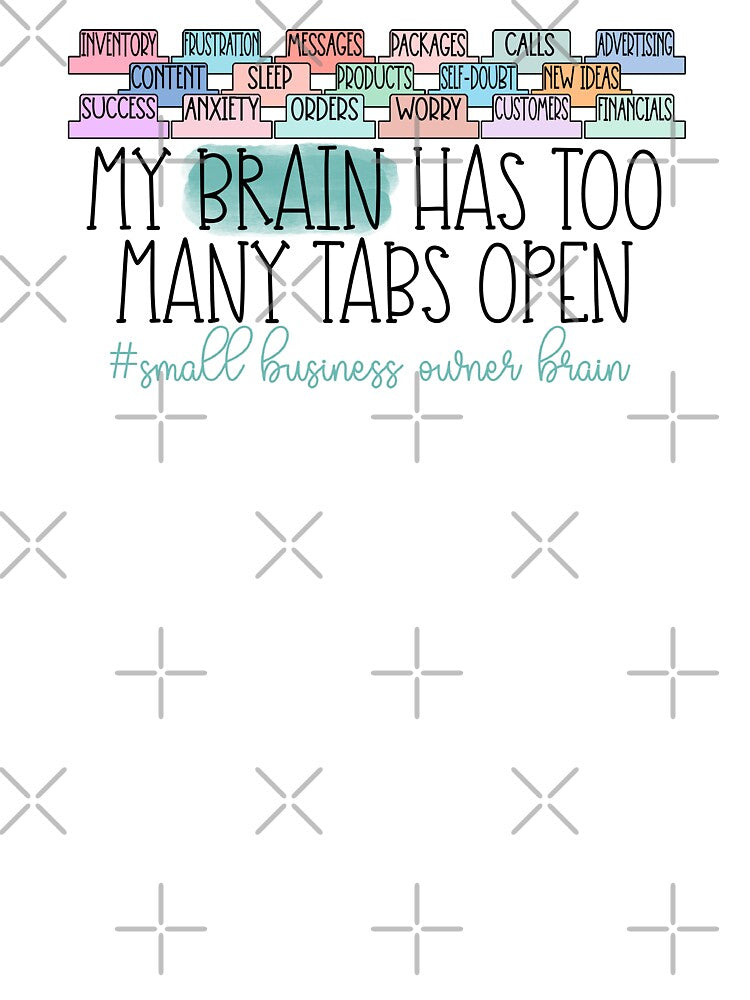 My brain has too many tabs open by PurdyCDesigns1 T-Shirts, Hoodie, Sweatshirt | BlankRebels.com (Image 3)