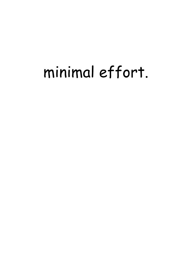 minimal effort by speed limit none T-Shirts, Hoodie, Sweatshirt | BlankRebels.com (Image 3)