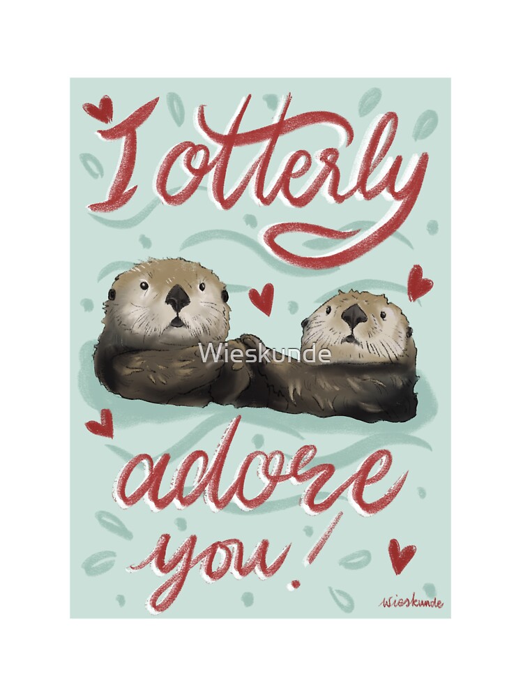 I otterly adore you by Wieskunde T-Shirts, Hoodie, Sweatshirt | BlankRebels.com (Image 3)
