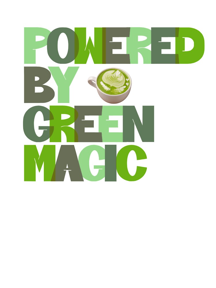 Powered by green magic : Green Tea Lover Tee Matcha by salimkaswiss Hoodie, Sweatshirt | BlankRebels.com (Image 3)