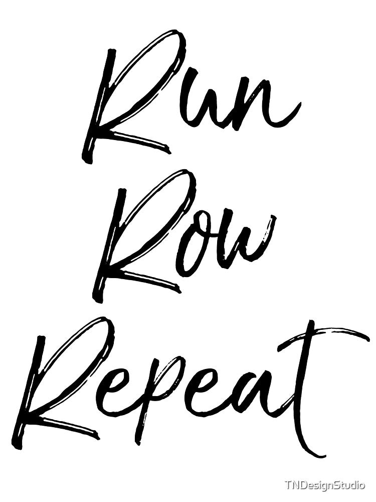 Run Row Repeat Funny Workout Quote by TNDesignStudio T-Shirts, Hoodie, Sweatshirt | BlankRebels.com (Image 3)