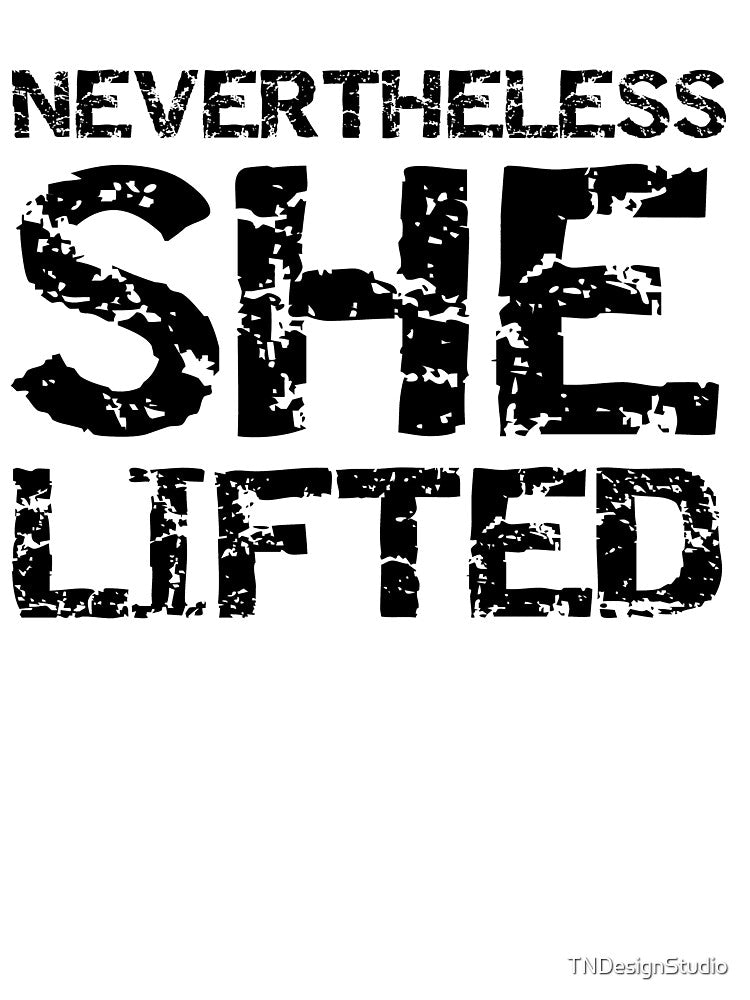 Nevertheless She Lifted Funny Workout Quote by TNDesignStudio T-Shirts, Hoodie, Sweatshirt | BlankRebels.com (Image 3)