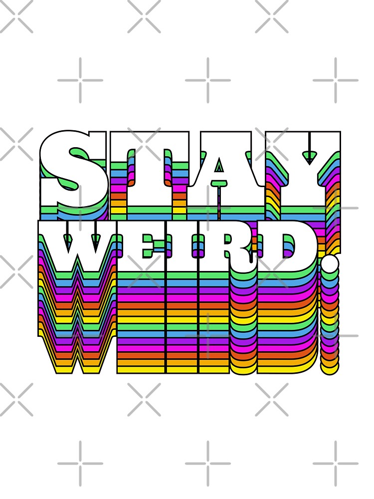 Stay Weird by cafelab T-Shirts, Hoodie, Sweatshirt | BlankRebels.com (Image 3)