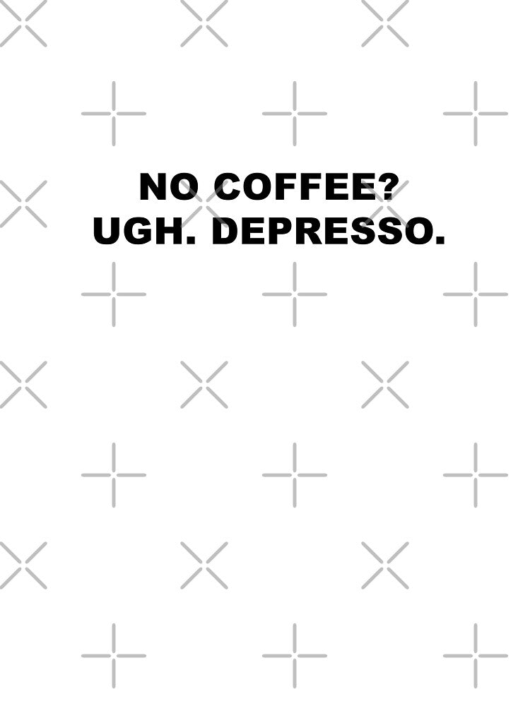 No coffee Ugghhhh Depresso by blackoutstudios T-Shirts, Hoodie, Sweatshirt | BlankRebels.com (Image 3)
