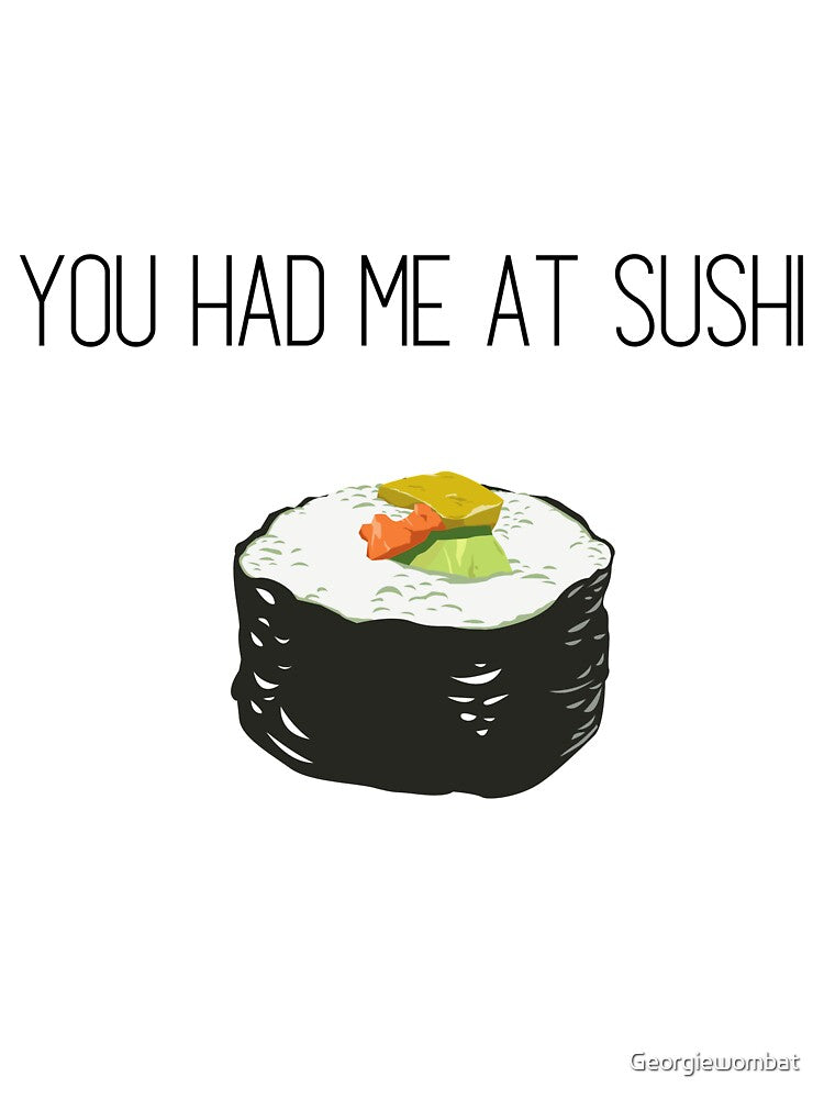 You had me at sushi by Georgiewombat T-Shirts, Hoodie, Sweatshirt | BlankRebels.com (Image 3)