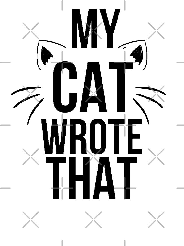 My cat wrote that by T-ShirtIn85 T-Shirts, Hoodie, Sweatshirt | BlankRebels.com (Image 3)