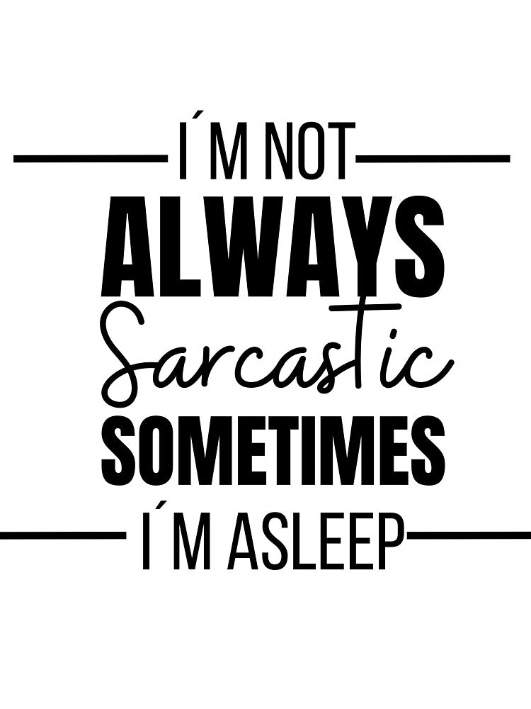 Sarcastic by ArtDesignUSA T-Shirts, Hoodie, Sweatshirt | BlankRebels.com (Image 3)