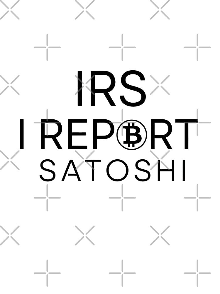 IRS = I Report Satoshi – Funny Crypto Tax Meme Shirt / Merch by vibezy Hoodie, Sweatshirt | BlankRebels.com (Image 3)