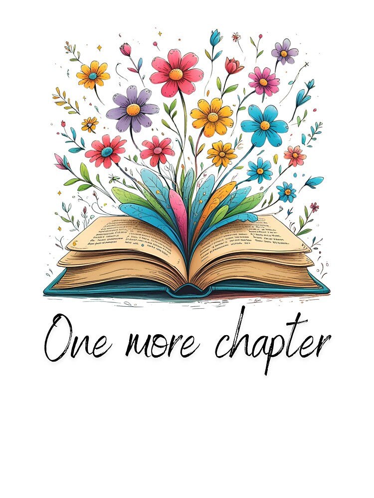 One more chapter book design colourful flowers by InkGlow T-Shirts, Hoodie, Sweatshirt | BlankRebels.com (Image 3)