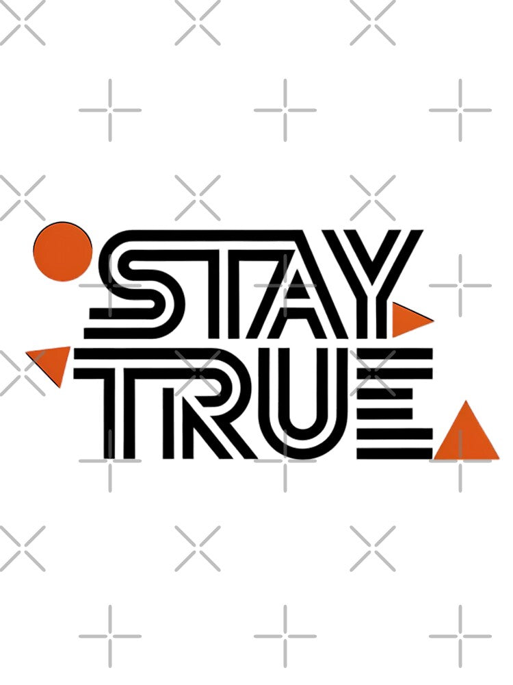 Stay True – Minimal Geometric Motivational Quote Design by DNDU_Design T-Shirts, Hoodie, Sweatshirt (Image 3)