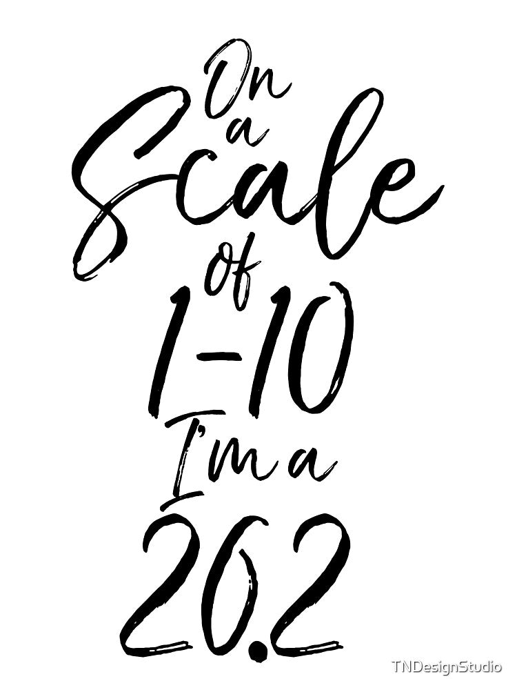 On a Scale of 1-10 I'm a 26.2 Funny Workout Quote by TNDesignStudio T-Shirts, Hoodie, Sweatshirt | BlankRebels.com (Image 3)