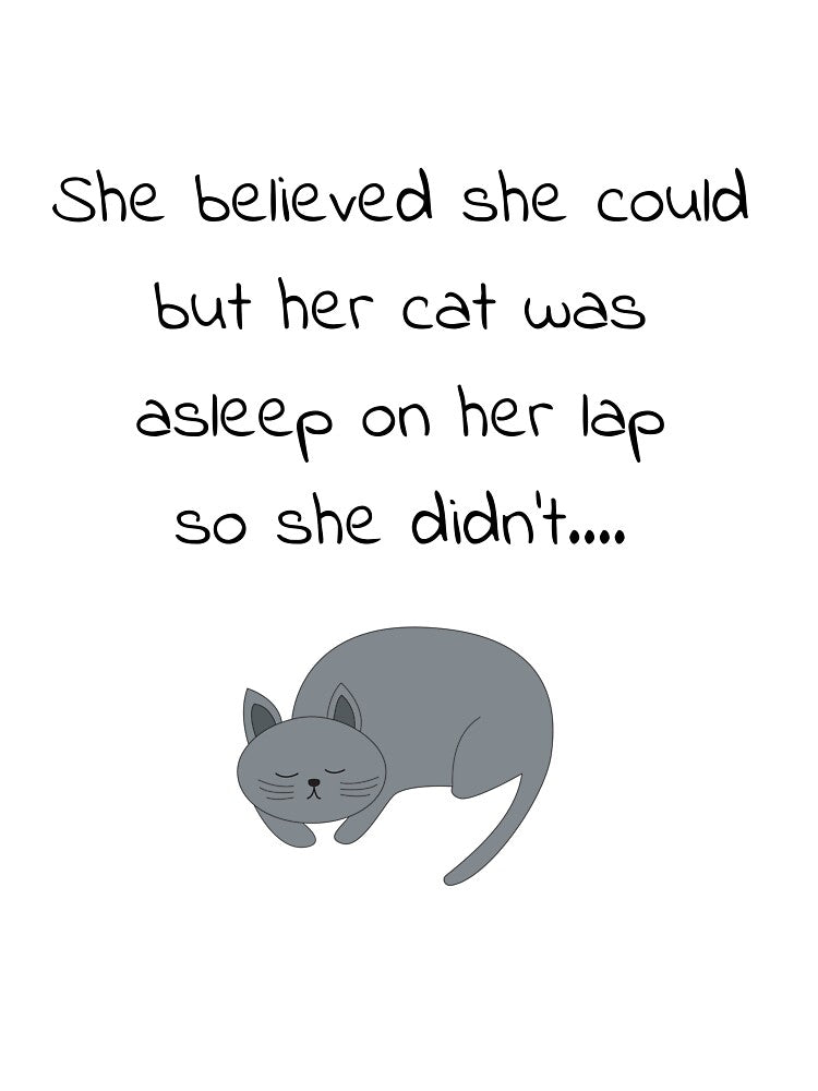 She Believed She Could But Her Cat Was Asleep On Her Lap So She Didn't by ZuzuBlack T-Shirts, Hoodie, Sweatshirt (Image 3)