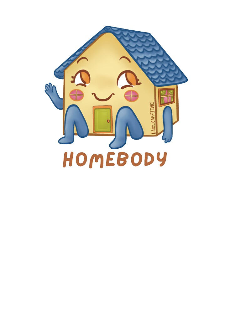 HomeBody by LadyCaffiene T-Shirts, Hoodie, Sweatshirt | BlankRebels.com (Image 3)