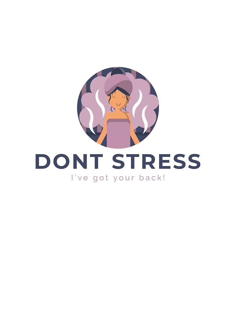 Don’t stress, I’ve got your back by RaeezAdams T-Shirts, Hoodie, Sweatshirt | BlankRebels.com (Image 3)