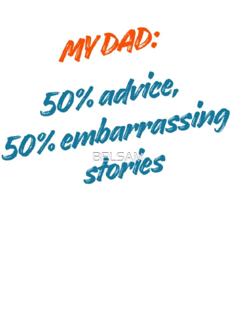 My Dad by BELSAM T-Shirts, Hoodie, Sweatshirt | BlankRebels.com (Image 3)