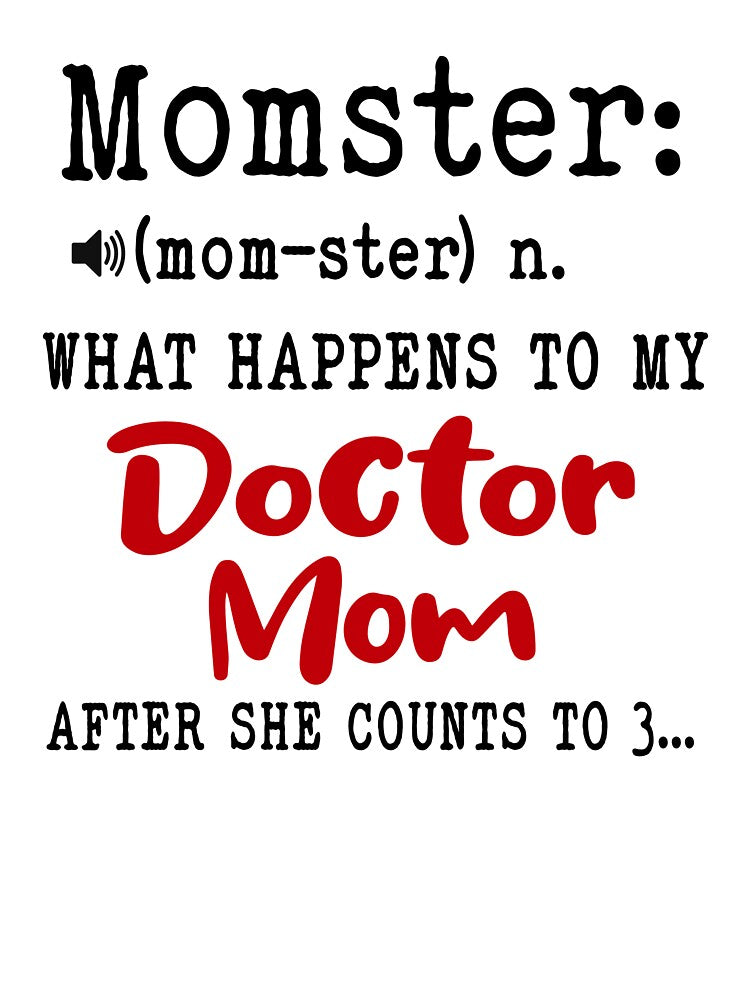 Momster What Happens To My Doctor Mom Mothers Day Funny Doctor by EasyPrintGift T-Shirts, Hoodie, Sweatshirt (Image 3)
