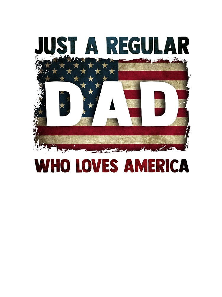 Just A Regular Dad Who Loves America by Dutlu T-Shirts, Hoodie, Sweatshirt | BlankRebels.com (Image 3)