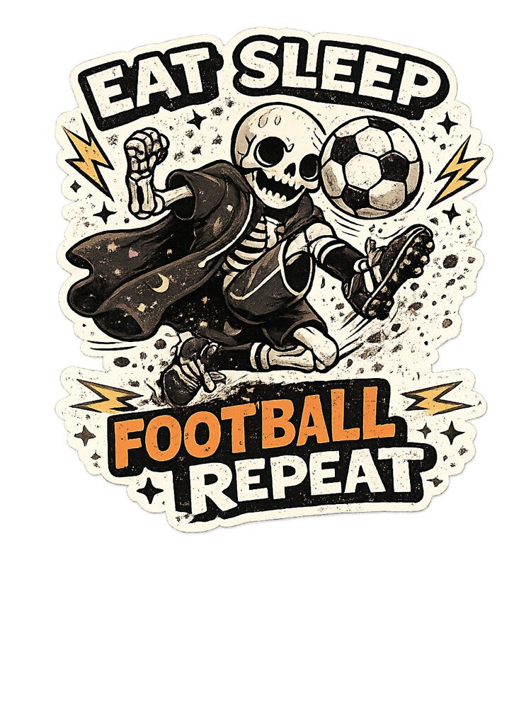 Eat Sleep Football Repeat Skeleton | Funny Soccer Lover Gothic Design by SkeletonMood