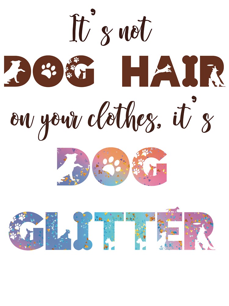 ’S Not Dog Hair ’S Dog Glitter T-Shirts, Hoodie, Sweatshirt