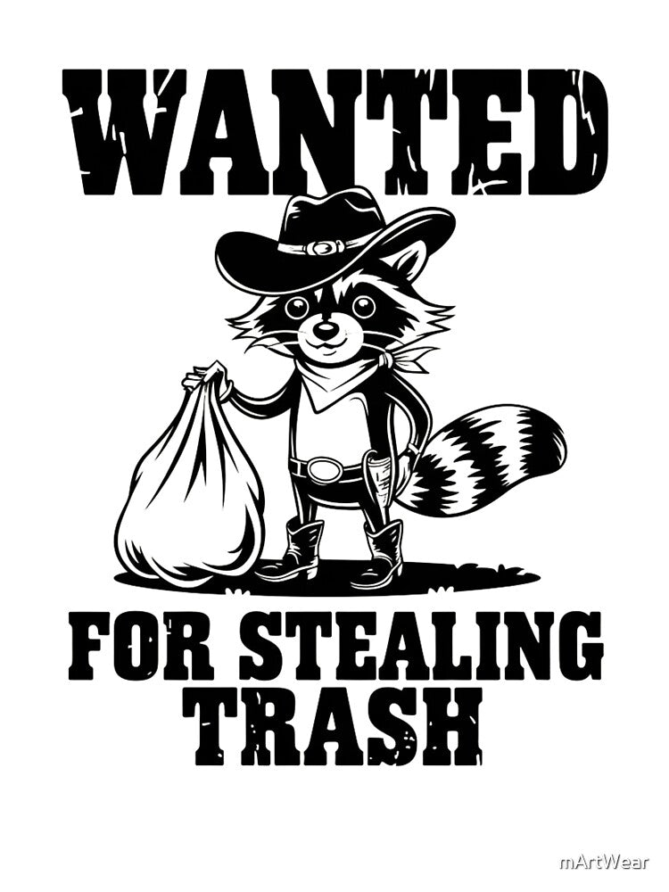 Wanted Raccoon Cowboy - Stealing Trash - Funny Western Trash Panda Design by mArtWear T-Shirts, Hoodie, Sweatshirt (Image 3)