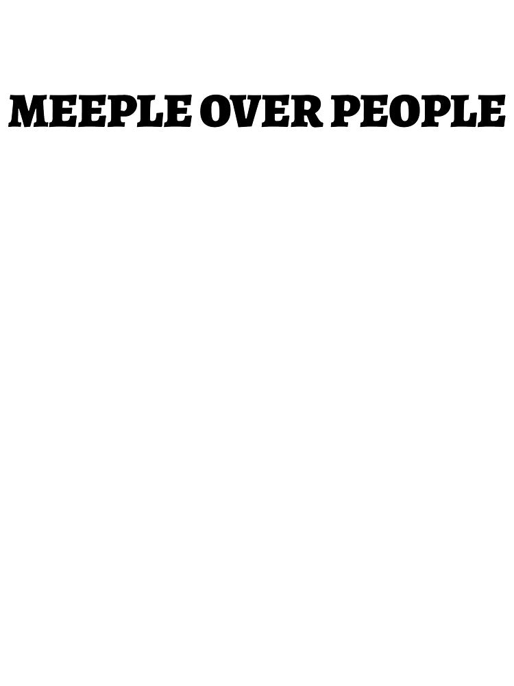 Meeple Over People - Board Game Lover T-Shirt by 1PRSTORE Hoodie, Sweatshirt | BlankRebels.com (Image 3)