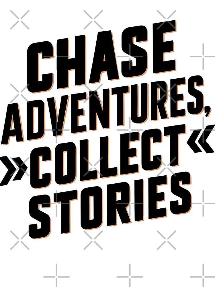 Chase Adventures, Collect Stories Art Print by iwcus T-Shirts, Hoodie, Sweatshirt | BlankRebels.com (Image 3)